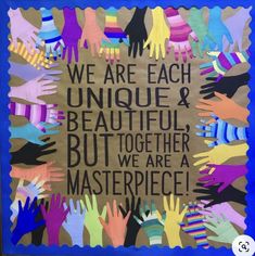 we are each unique and beautiful, but together we are a masterpiece handprinted poster