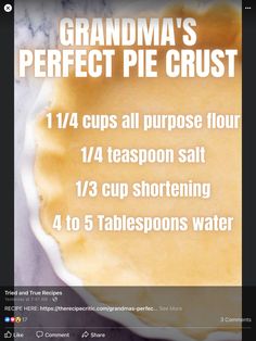 a recipe for grandma's perfect pie crust is shown on the screen, with instructions to make it