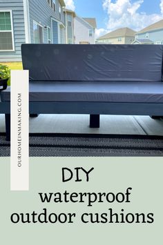 an outdoor couch with the words diy waterproof outdoor cushions on it's side