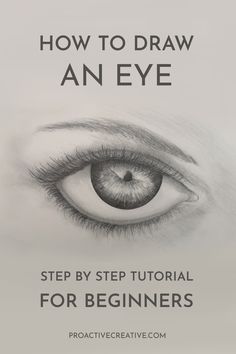 an eye with the title how to draw an eye step by step for beginners