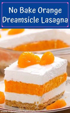 no bake orange dreamsice lasagna on a white plate with text overlay