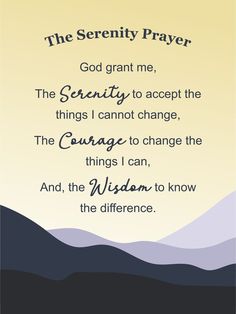 the serenity prayer with mountains in the background