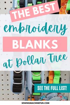 the best embroideryly blanks at dollar tree see the full list on sewing machine fun