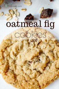 an oatmeal fig cookie is shown with the words, oatmeal fig cookies