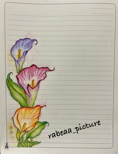 a drawing of flowers on lined paper with the words rabea - picture written below