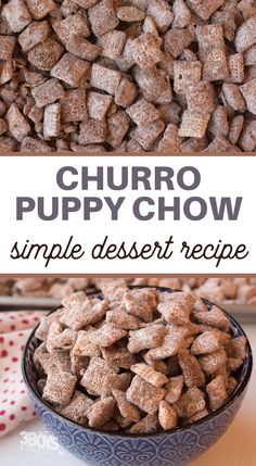 the recipe for churro puppy chow is shown here