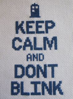 a cross stitch pattern with the words keep calm and don't blink