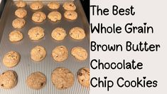 the best whole grain brown butter chocolate chip cookies are ready to go in the oven