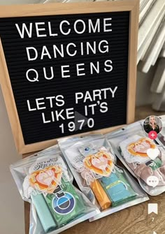 there is a sign that says welcome dancing queens lets party like it's 1970