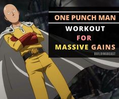 one punch man workout for massive gains with anime character in yellow outfit and text overlay