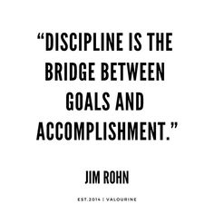 a black and white photo with the words, discipline is the bridge between goals and accomplishment