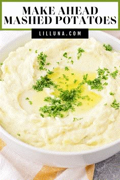 mashed potatoes in a white bowl with parsley on top and text overlay that reads make ahead mashed potatoes