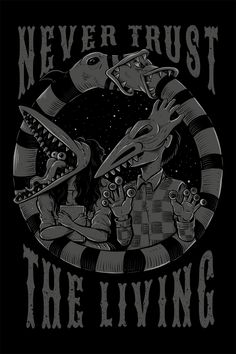 a t - shirt that says never trust the living with two alligators on it