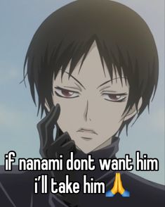 an anime character holding a cell phone with the caption if namani don't want him i'll take him