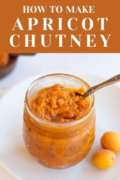 an image of apricot chutney in a jar on a white plate