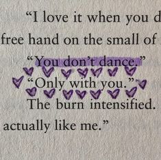 a piece of paper with words written in purple and black ink on it that says, i love it when you do free hand on the small of