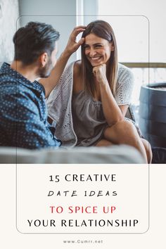 Spice Up Your Relationship! 💖 15 Creative Date Ideas to Ignite the Spark 🔥 Date Ideas, Make Memories