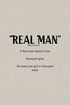 the words real man are written in black and white