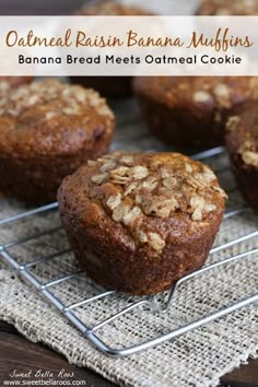 banana nut muffins on a cooling rack with text overlay that reads, oatmeal raisin banana muffins