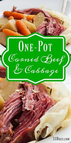 two corned beef sandwiches with carrots and potatoes on a white plate that says one - pot corned beef & cabbage