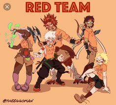 some cartoon characters are posing together for a group photo with the caption red team