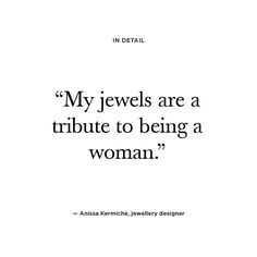 an image of a quote on the cover of a book that says, my jewels are a tribute to being a woman