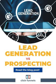 a person holding a tablet with the words lead generation vs prospecting