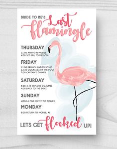 a pink flamingo bridal party poster with the words, bride to be's last