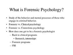 what is forensic psychology? study of the behavior and mental process of those who engage in animal behavior