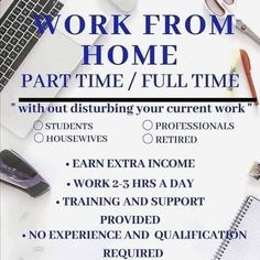 work from home part time / full time with out disturbing your current work hours and schedules