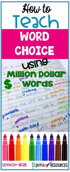 a notebook with crayons on it and the words how to teach word choice using million