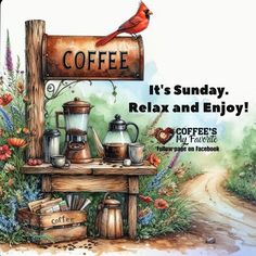 a painting of a bird sitting on top of a wooden table next to a sign that says coffee it's sunday relax and enjoy