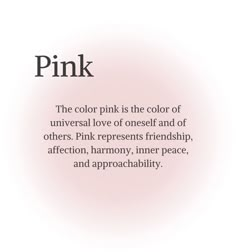 the color pink is the color of universal love of oneself and of others