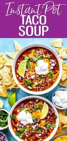 two bowls of instant pot taco soup with tortilla chips on the side