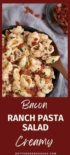 bacon ranch pasta salad is shown in a bowl