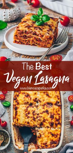 a casserole dish on a plate with the title overlay reads, die beste vegan lasagne