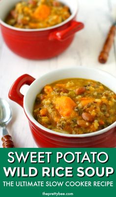 sweet potato wild rice soup is the ultimate slow cooker recipe that's ready in under 30 minutes