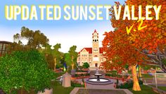 an animated image of a park with trees and buildings in the background that reads, updated sunset valley