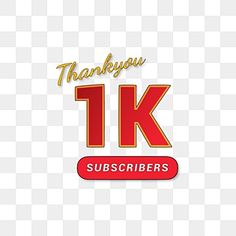 a red and yellow sign with the words thank you 1k subscribers