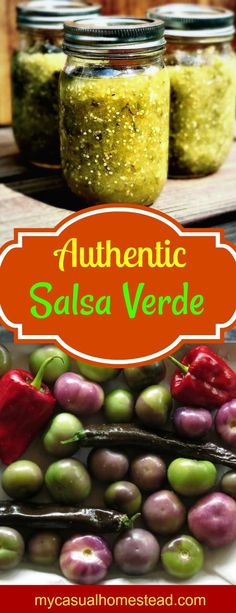 several jars filled with different types of food and the words authentic salsa verde