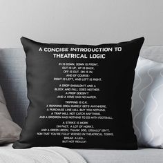 a black and white poem throw pillow with the words,'a concise instruction to theatrical