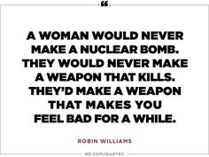 Robin_Williams_quotes_women Best Quotes Life, The Word Alive, Inspirational Life Lessons, Insta Quotes, Quotes Women, Oh Captain My Captain, Poet Quotes, Captain My Captain