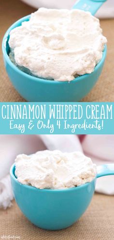 two bowls filled with whipped cream and the words cinnamon whipped cream easy and only ingredients