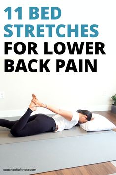 Here are 11 bed stretches to do while lying down in your bed to relieve lower back pain, piriformis syndrome and hip tension. Repeat these bed stretches before bed to sleep better. Bed Stretches, Lower Back Stretches, Lower Back Pain Stretches, Relieve Lower Back Pain, Stretches For Lower Back Pain, Stretches For Lower Back, Low Back Pain Relief, Low Back Stretches, Sciatica Exercises