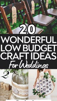 the top 20 wonderful low budget craft ideas for your wedding or special event with pictures on them