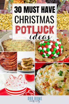 christmas potluck ideas with text overlay that reads 30 must have christmas potluck ideas