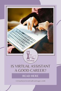 a person typing on a laptop with the words is virtual assistant a good career?