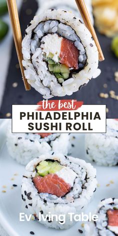 sushi rolls on a plate with chopsticks in the middle and text overlay that reads the best philadelphia sushi roll