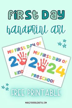 the first day handprint art printables are perfect for kids to use in their classroom