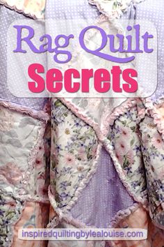 a dress made out of fabric with the words rag quilt secrets